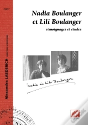 Capa do artigo Nadia Boulanger Et Lili Boulanger ; Témoignages Et Études