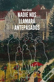 Capa do artigo Nadie Nos Llamará Antepasados