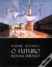 Capa do artigo Nadir Afonso: O Futuro Renascimento