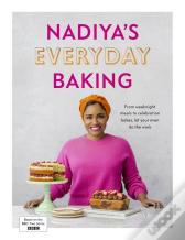 Nadiyaâ€™S Everyday Baking