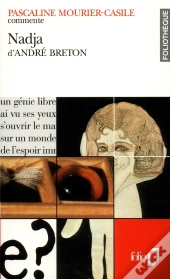 Nadja D'André Breton (Essai Et Dossier)