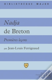 Nadja De Breton ; Premières Leçons
