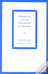 Nagarjuna And The Philosophy Of Openness