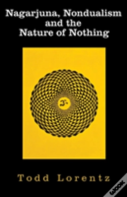 Capa do artigo Nagarjuna, Nondualism And The Nature Of Nothing
