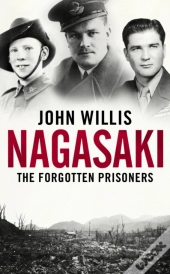 Nagasaki: The Forgotten Prisoners