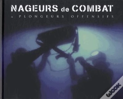 Capa do artigo Nageurs De Combat & Plongeurs Offensifs