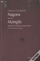 Nagona ; Mzingile