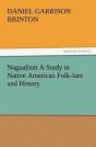 Nagualism A Study In Native American Folk-Lore And History - Preview