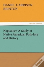 Capa do artigo Nagualism A Study In Native American Folk-Lore And History