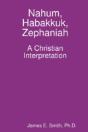 Nahum, Habakkuk, Zephaniah; A Christian Interpretation - Preview