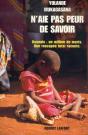 N'Aie Pas Peur De Savoir ; Rwanda : Un Million De Morts, Une Rescapée Tutsi Raconte - Preview