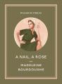 Nail, A Rose - Preview