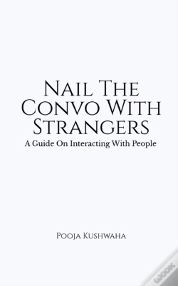 Capa do artigo Nail The Convo With Strangers