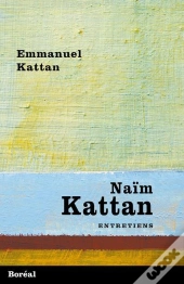 Naïm Kattan ; Entretiens