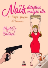 Naïs, Détective Malgré Elle Tome 3 : Mafia, Grappa Et Tiramisu