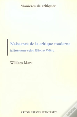Capa do artigo Naissance De La Critique Moderne La Litterature Selon Eliot Et Valery