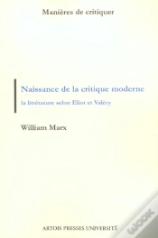Capa do artigo Naissance De La Critique Moderne La Litterature Selon Eliot Et Valery