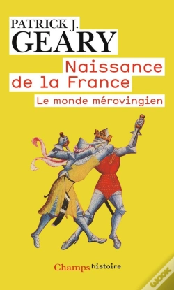 Capa do artigo Naissance De La France ; Le Monde Mérovingien