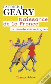 Capa do artigo Naissance De La France ; Le Monde Mérovingien