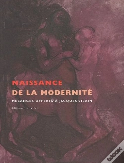 Capa do artigo Naissance De La Modernité ; Mélanges Offerts À Jacques Vilain