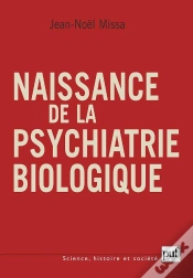 Capa do artigo Naissance De La Psychiatrie Biologique