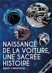 Capa do artigo Naissance De La Voiture, Une Sacrée Histoire