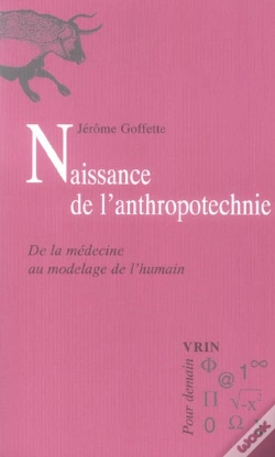 Capa do artigo Naissance De L'Anthropotechnie ; De La Médecine Au Modelage De L'Humain