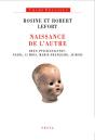 Naissance De L'Autre ; Deux Psychanalyses : Nadia, 13 Mois, Marie-Françoise, 30 Mois - Preview