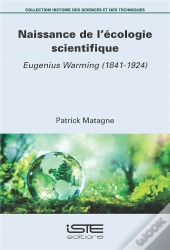 Naissance De L'Écologie Scientifique : Eugenius Warming (1841-1924)