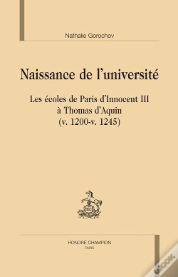Capa do artigo Naissance De L'Université ; Les Écoles De Paris D'Innocent Iii À Thomas D'Aquin ; V.1200-V.1245
