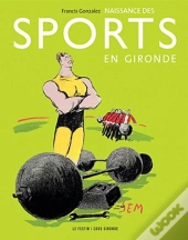 Naissance Des Sports En Gironde