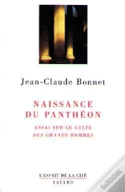 Capa do artigo Naissance Du Panthéon : Essai Sur Le Culte Des Grands Hommes