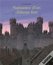 Naissance D'Un Château Fort