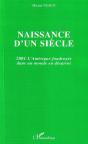 Naissance D'Un Siecle ; 2001 L'Amerique Foudroyee Dans Un Monde En Desarroi - Preview