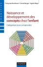 Naissance Et Développement Des Concepts Chez L'Enfant - Catégoriser Pour Comprendre : Catégoriser Pour Comprendre - Preview