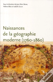 Capa do artigo Naissances De La Géographie Moderne (1760-1860) ; Lieux, Pratiques Et Formation Des Savoirs De L