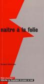 Naitre A La Folie - Preview