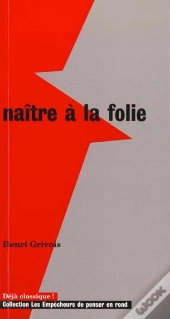 Naitre A La Folie