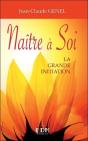 Naitre A Soi - La Grande Initiation - Preview