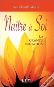 Capa do artigo Naitre A Soi - La Grande Initiation