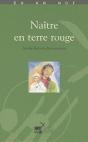 Naître En Terre Rouge - Preview