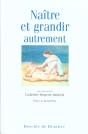 Naître Et Grandir Autrement - Preview