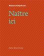 Naître Ici - Preview
