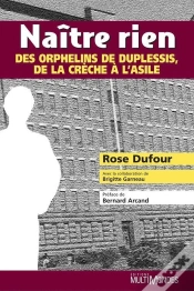 Capa do artigo Naître Rien ; Des Orphelins De Duplessis, De La Crèche À L