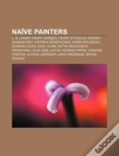 Naïve Painters: Henry Darger, L. S. Lowr