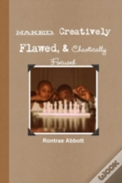 Capa do artigo Naked, Creatively Flawed, And Chaotically Focused