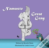 Namaste, Great Gray