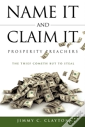 Name It And Claim It Prosperity Preacher