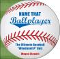 Name That Ballplayer - Preview