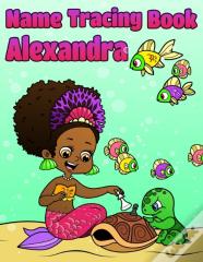 Name Tracing Book Alexandra